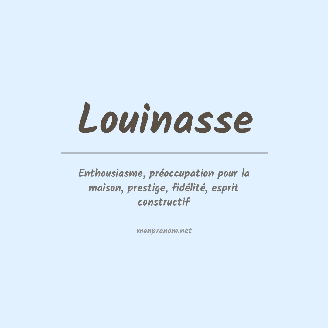 Signification du prénom Louinasse
