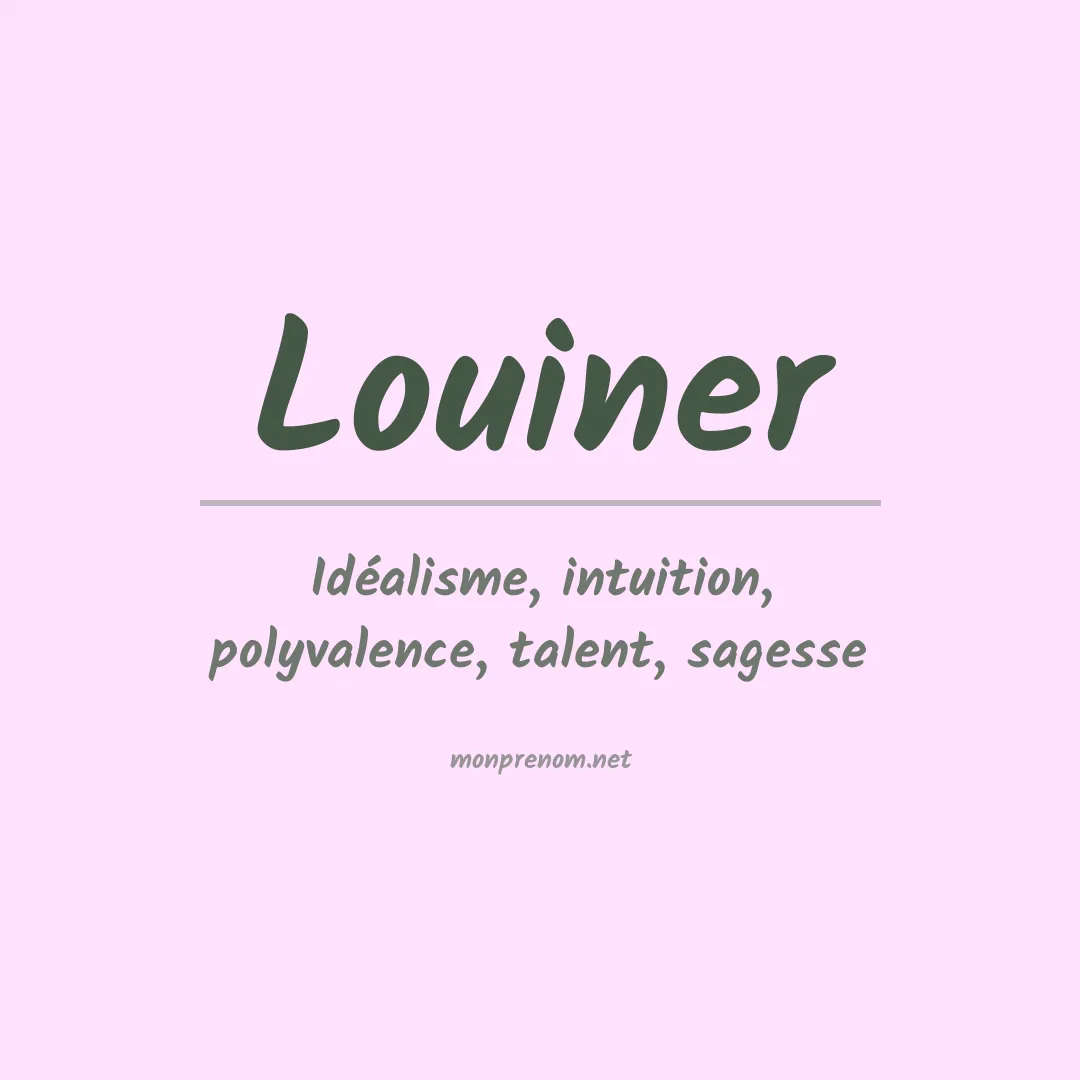 Signification du prénom Louiner
