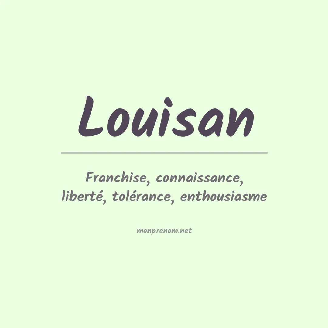 Signification du prénom Louisan
