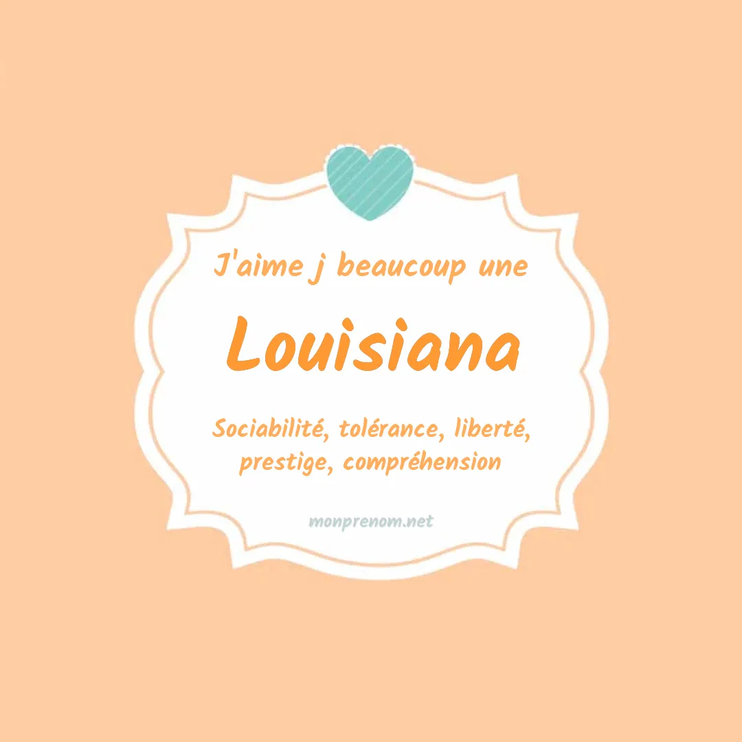 J'aime beaucoup Louisiana