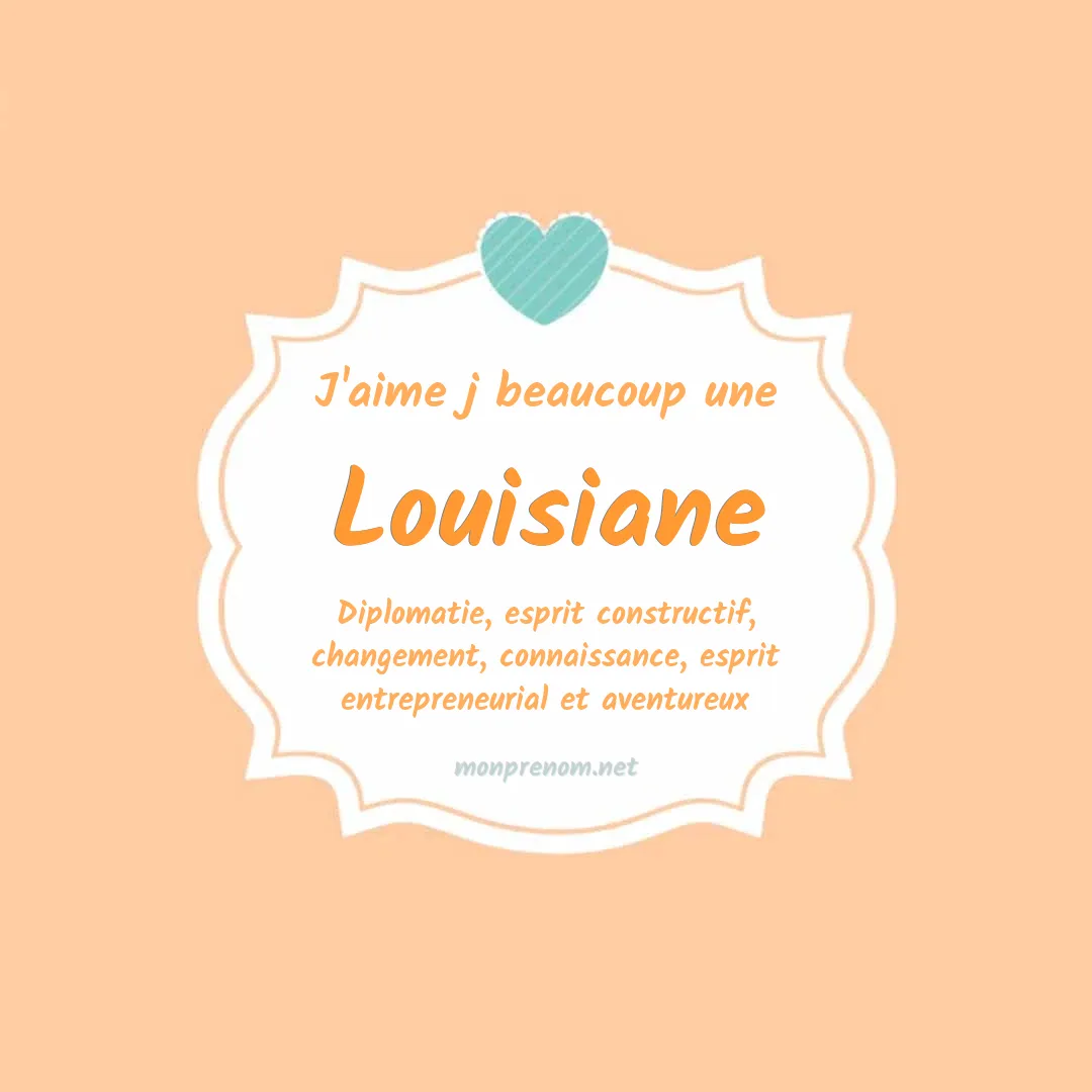 J'aime beaucoup Louisiane
