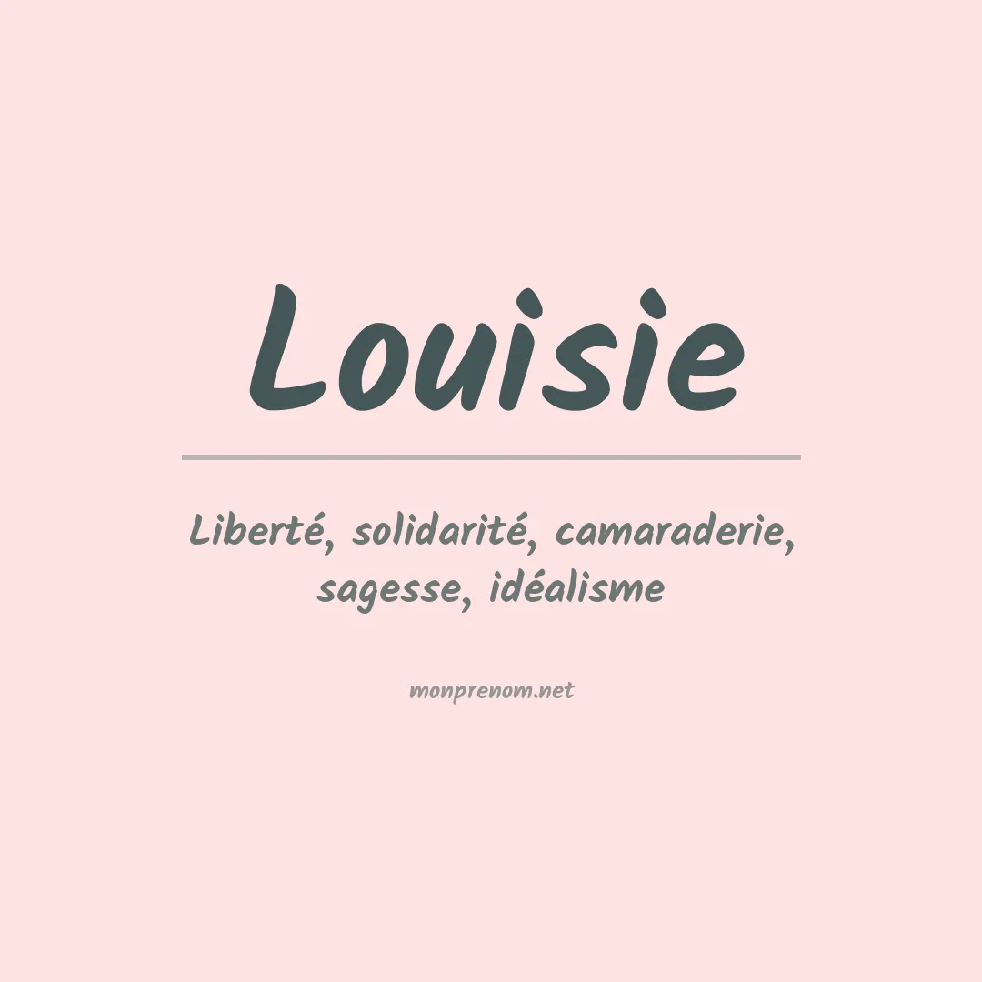 Signification du prénom Louisie