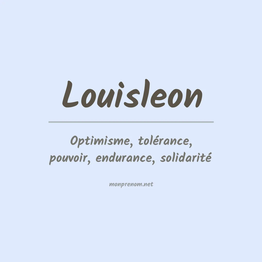 Signification du prénom Louisleon