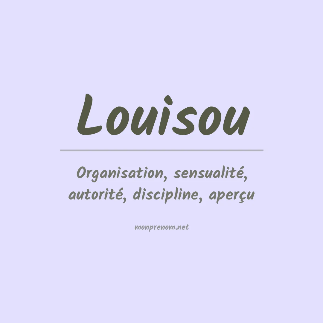 Signification du prénom Louisou