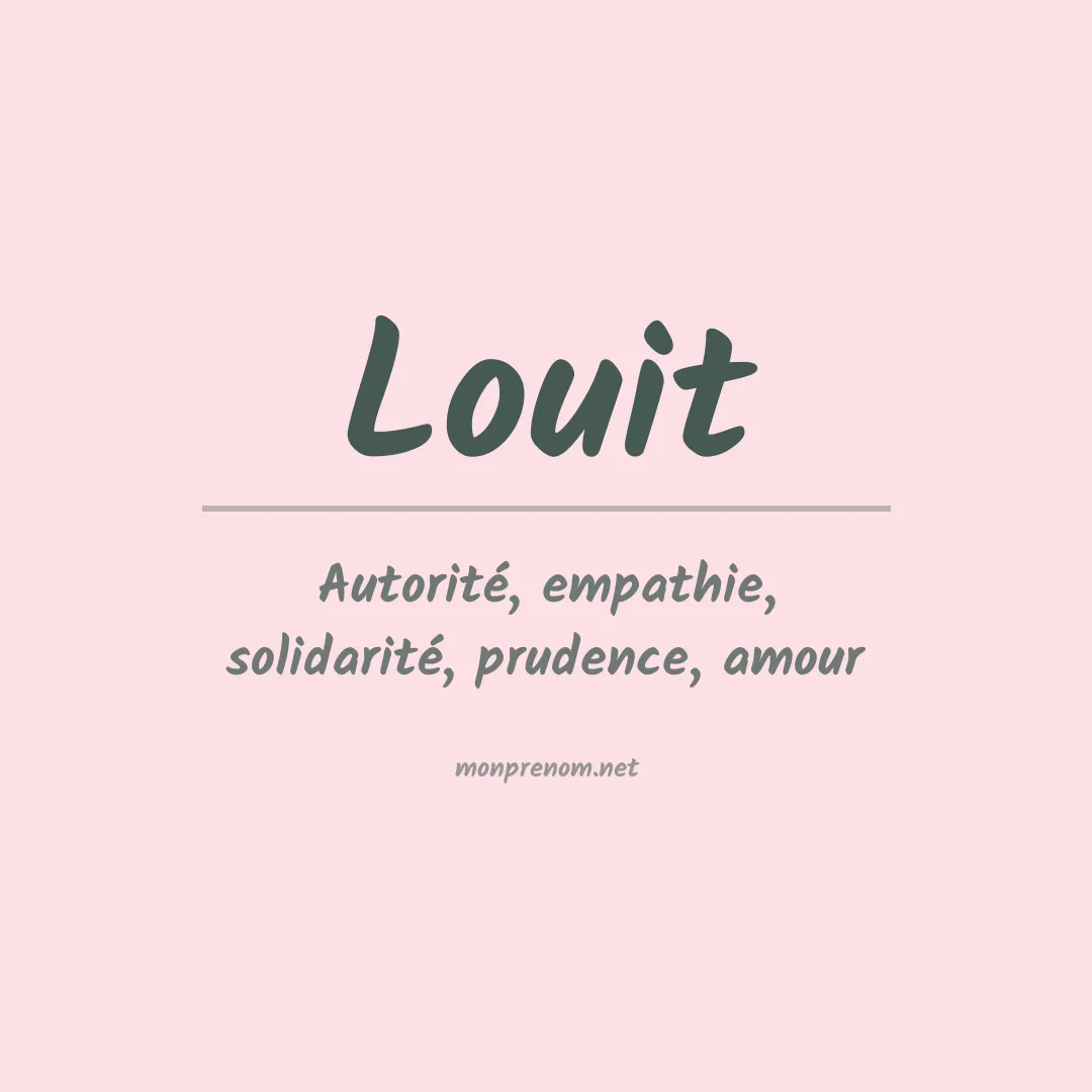 Signification du prénom Louit