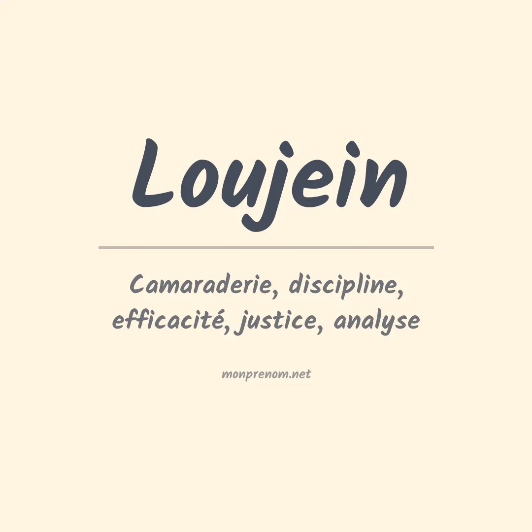 Signification du prénom Loujein