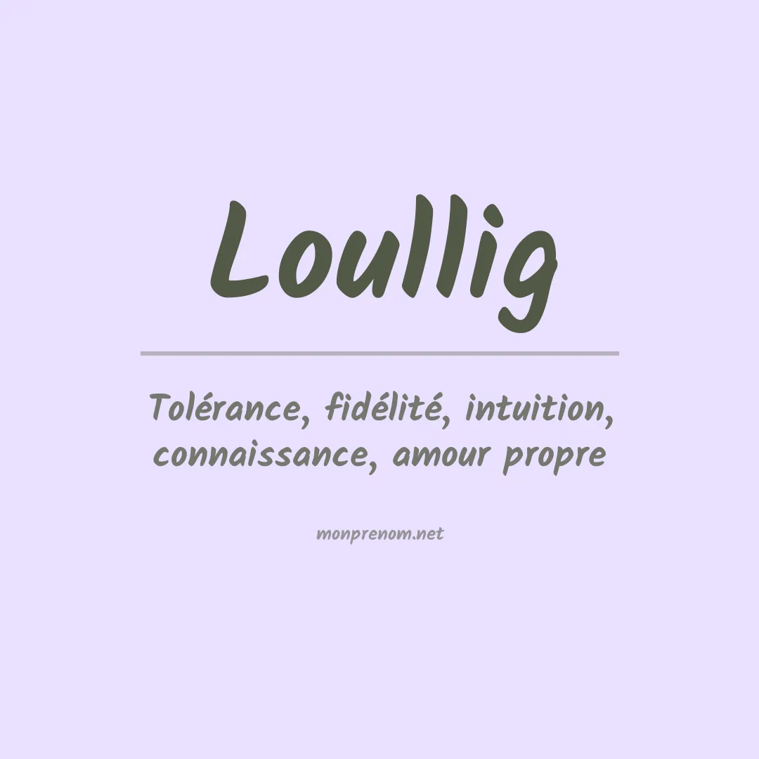 Signification du prénom Loullig