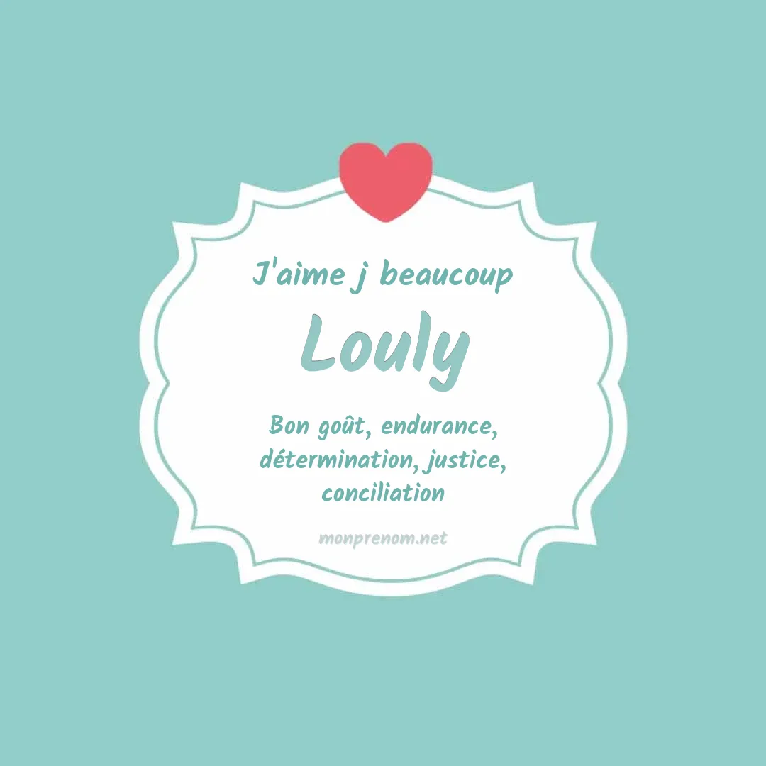 J'aime beaucoup Louly