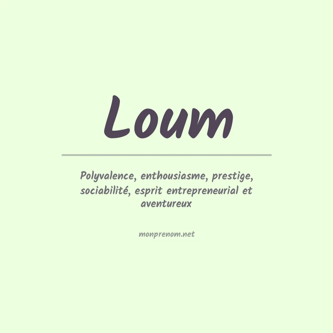 Signification du prénom Loum
