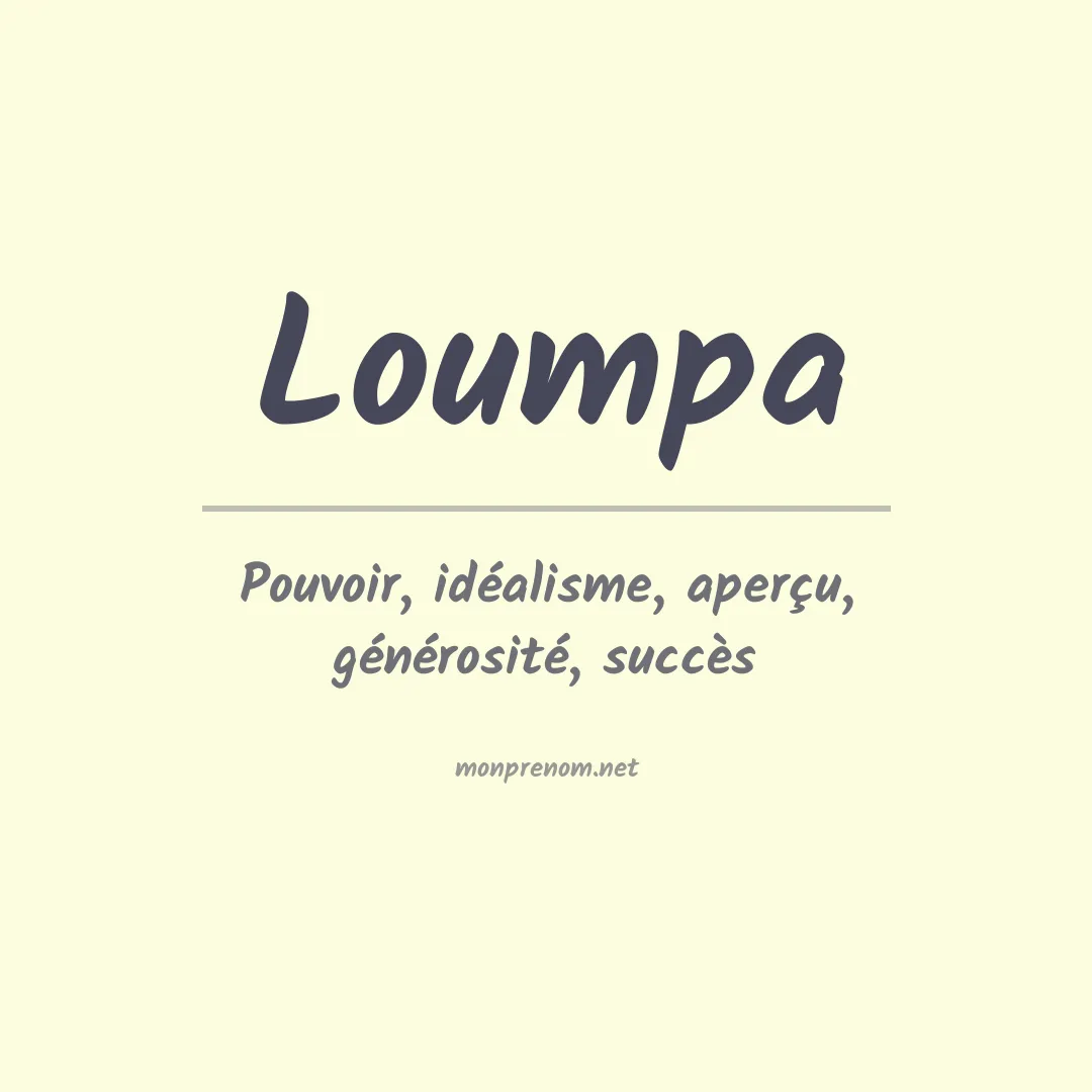 Signification du prénom Loumpa