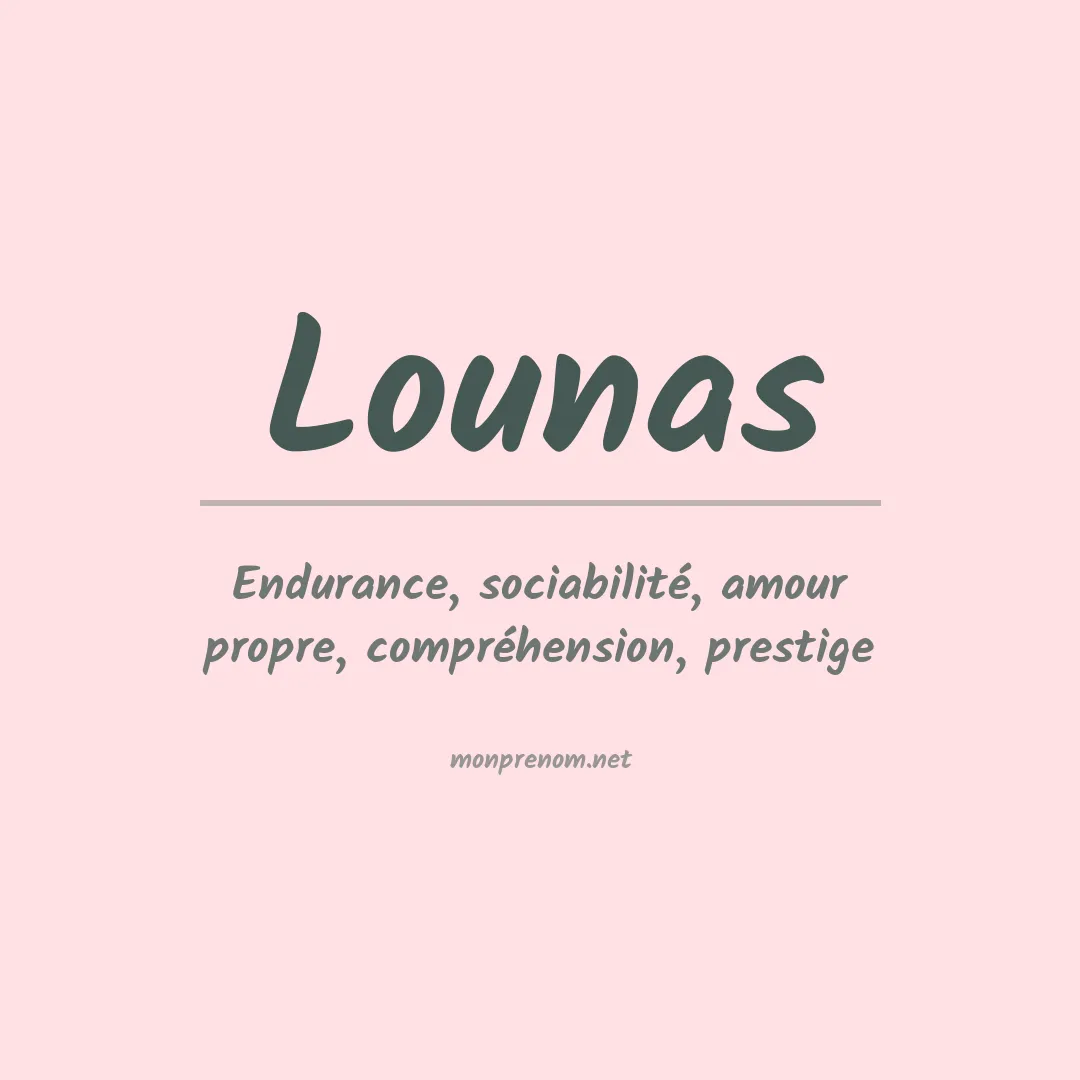 Signification du prénom Lounas