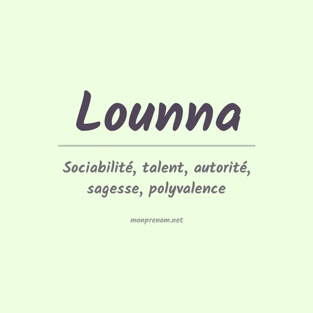 Signification du prénom Lounna