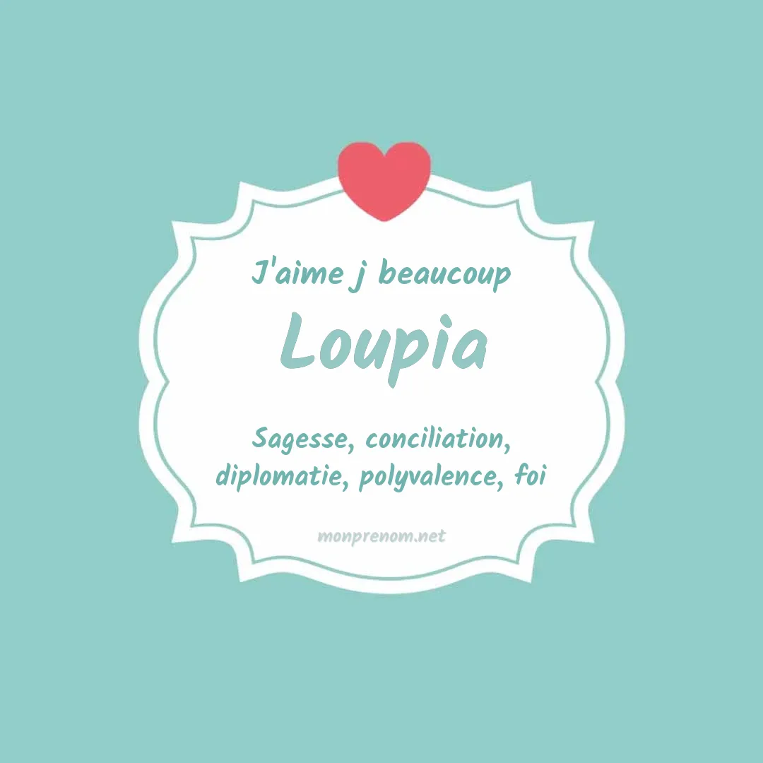 J'aime beaucoup Loupia