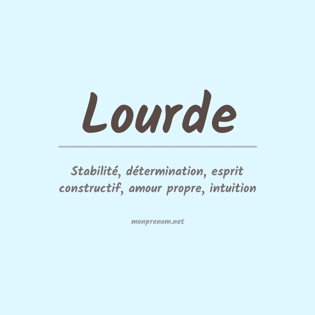 Signification du prénom Lourde