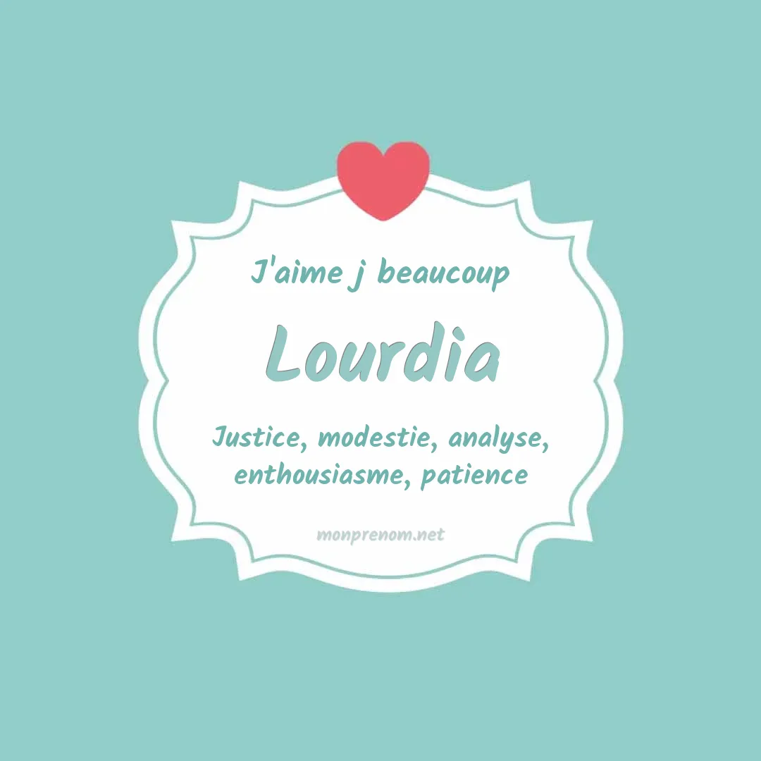 J'aime beaucoup Lourdia