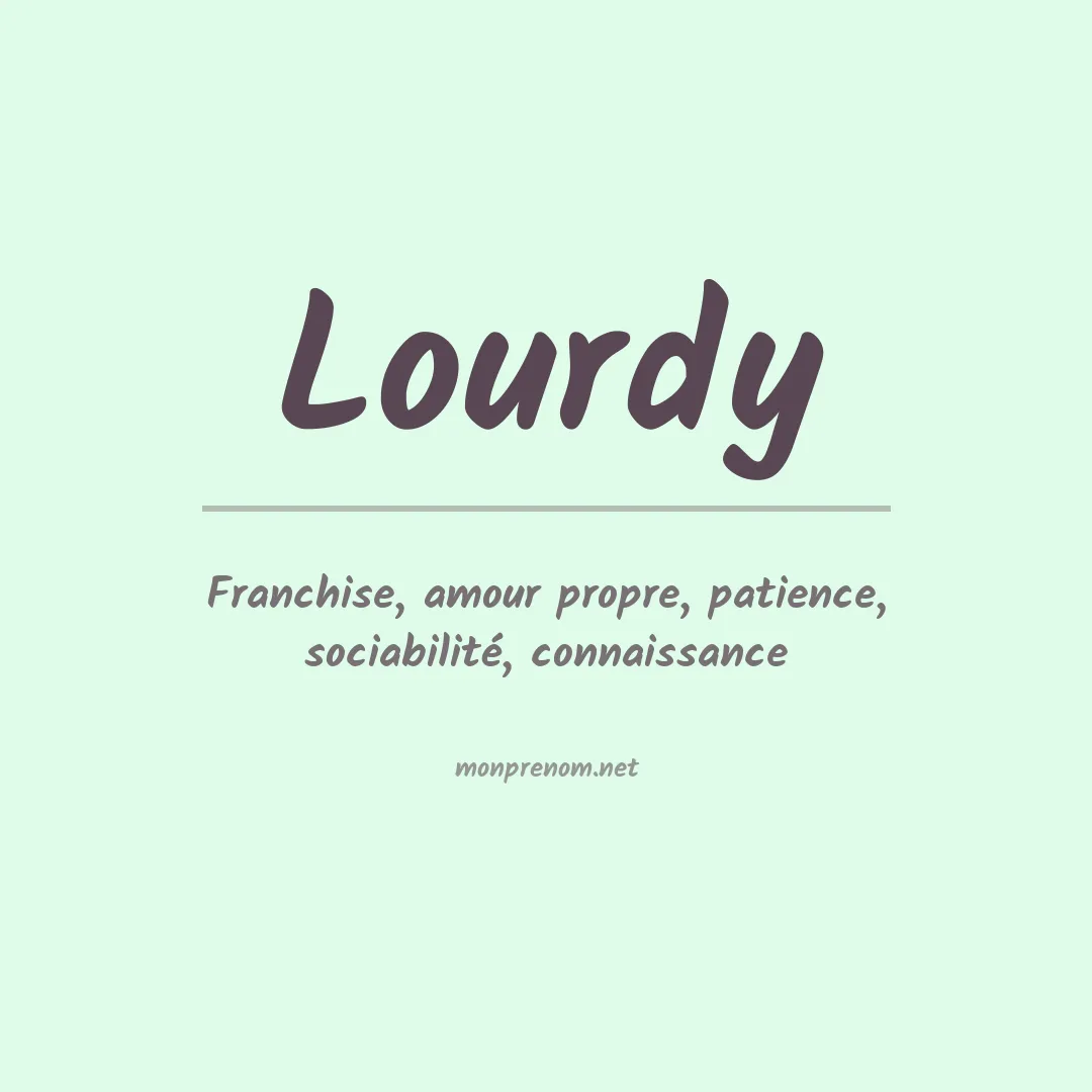 Signification du prénom Lourdy