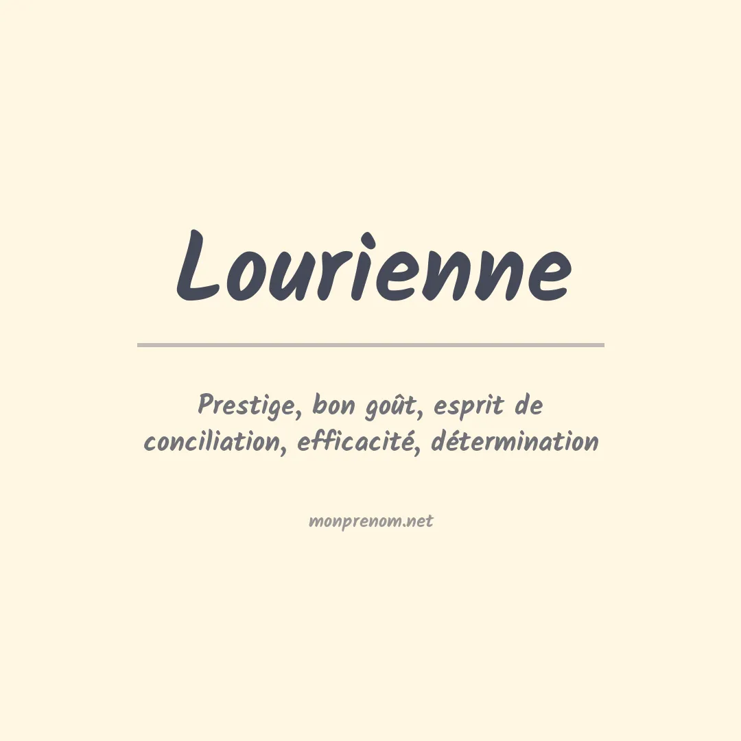 Signification du prénom Lourienne