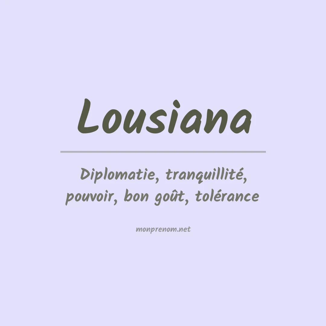 Signification du prénom Lousiana