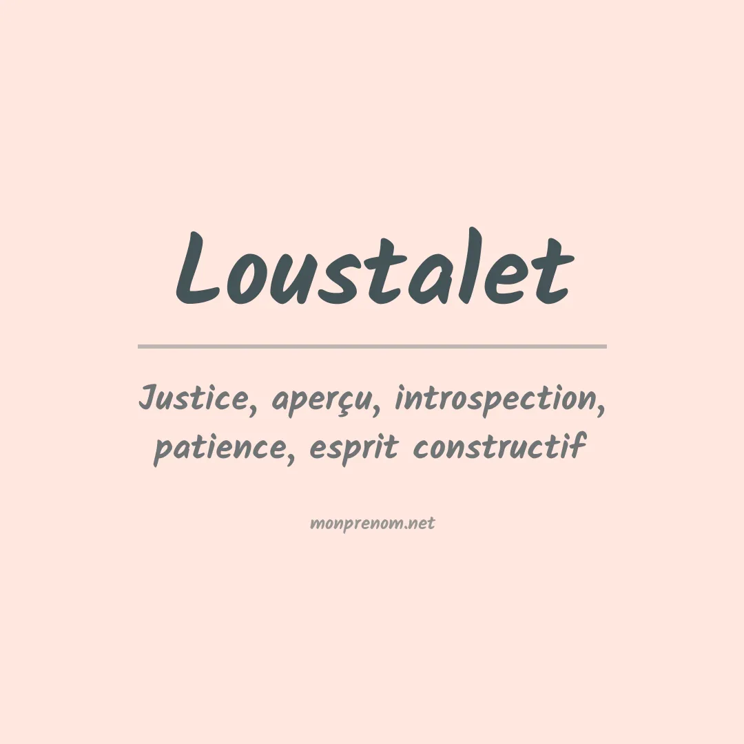 Signification du prénom Loustalet