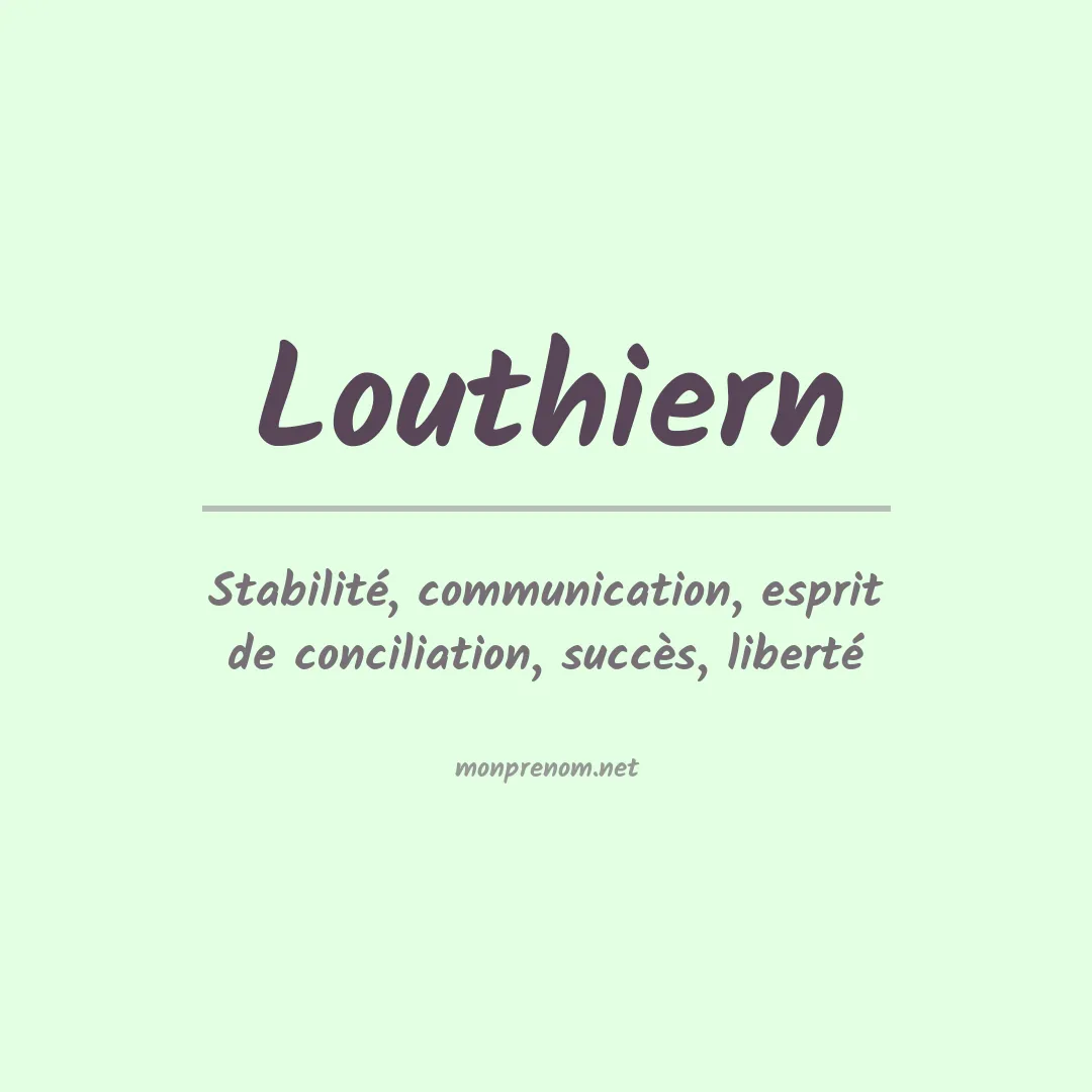Signification du prénom Louthiern