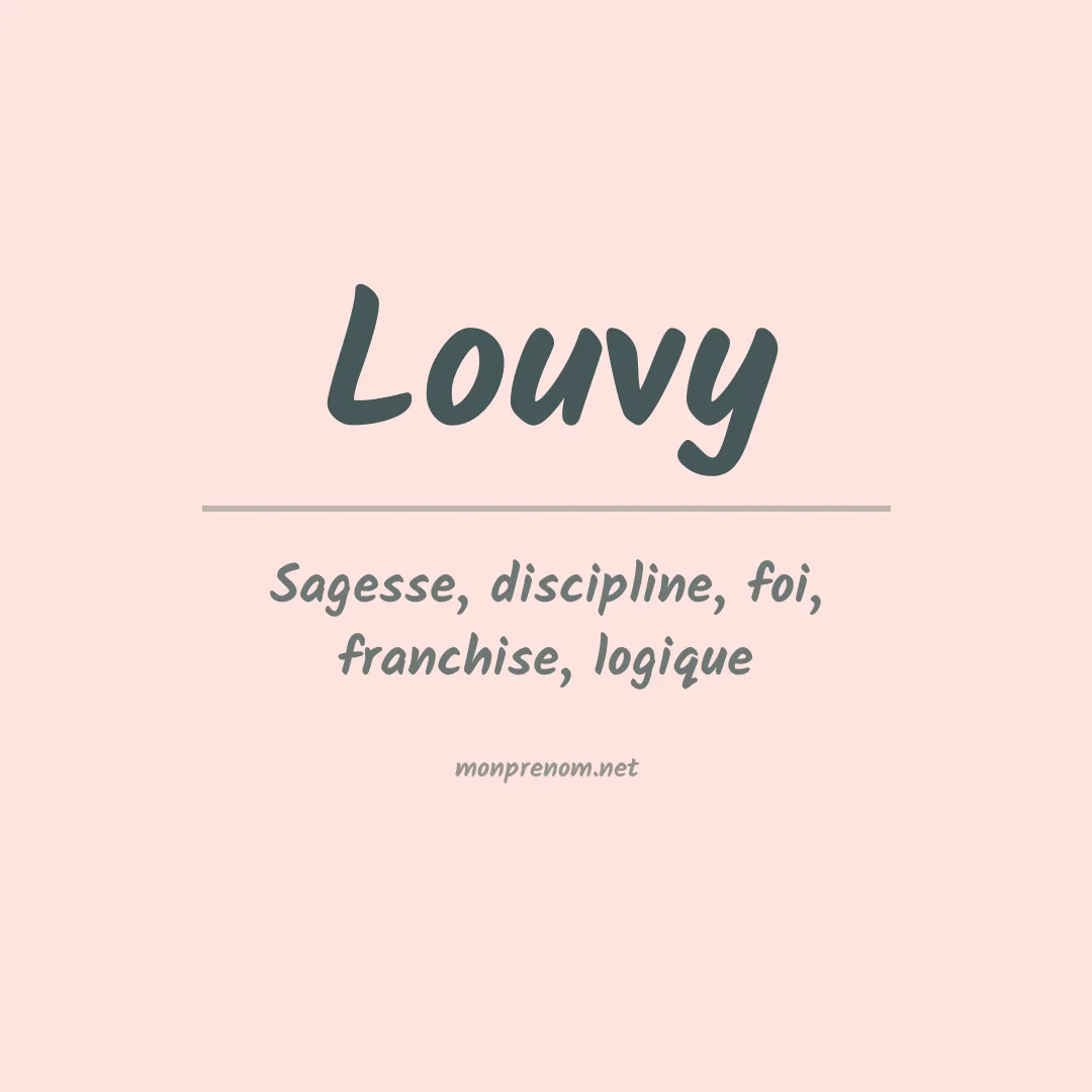 Signification du prénom Louvy
