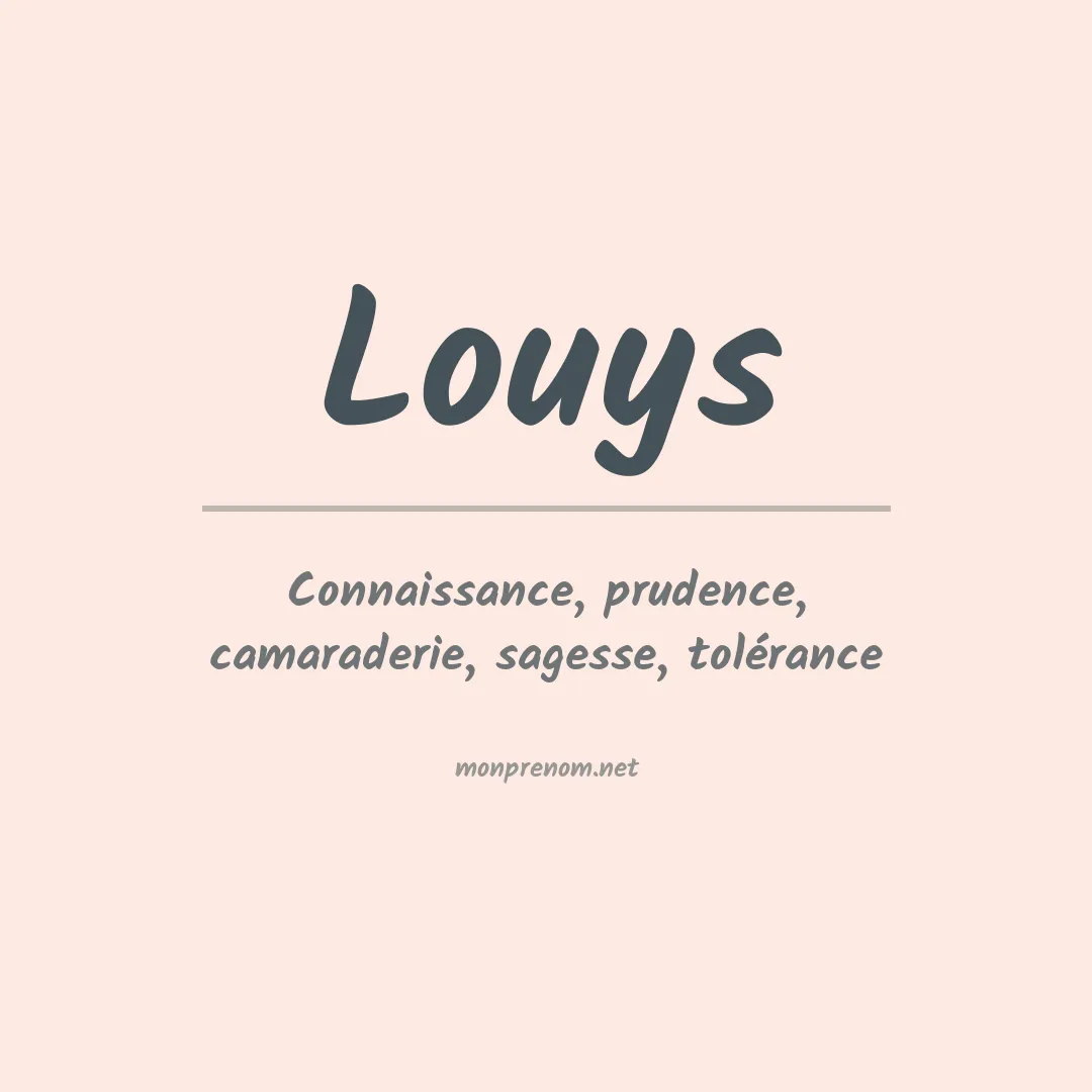 Signification du prénom Louys