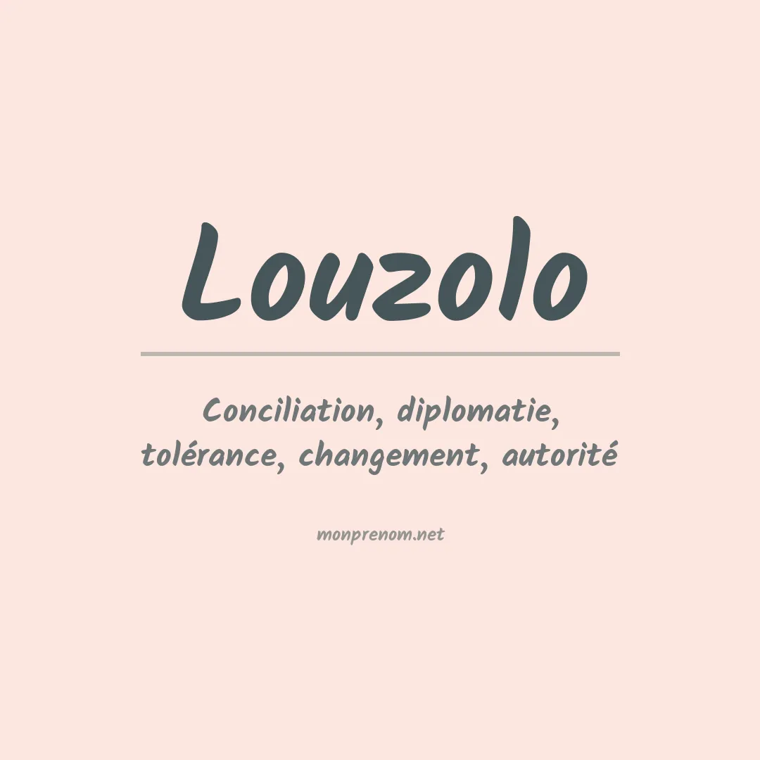 Signification du prénom Louzolo