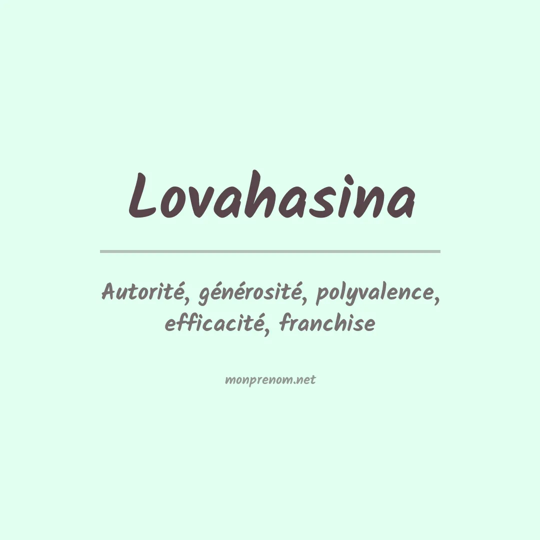 Signification du prénom Lovahasina