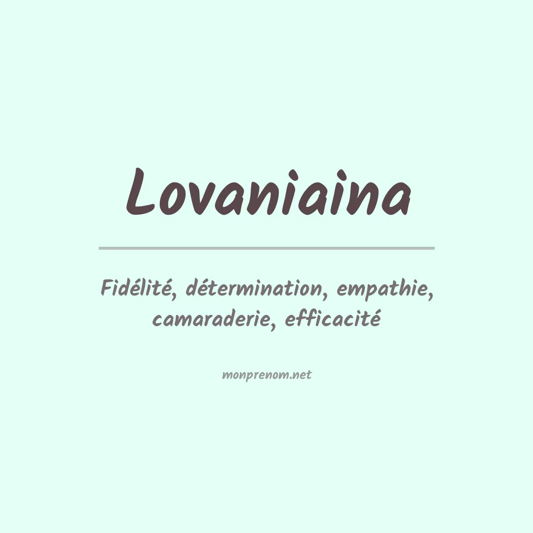 Signification du prénom Lovaniaina