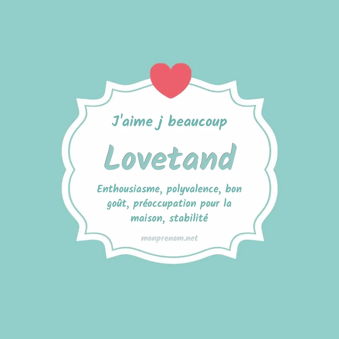 J'aime beaucoup Lovetand