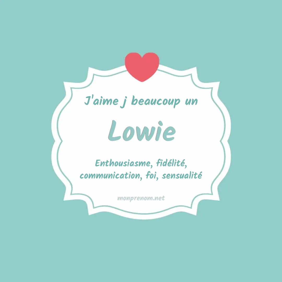 J'aime beaucoup Lowie