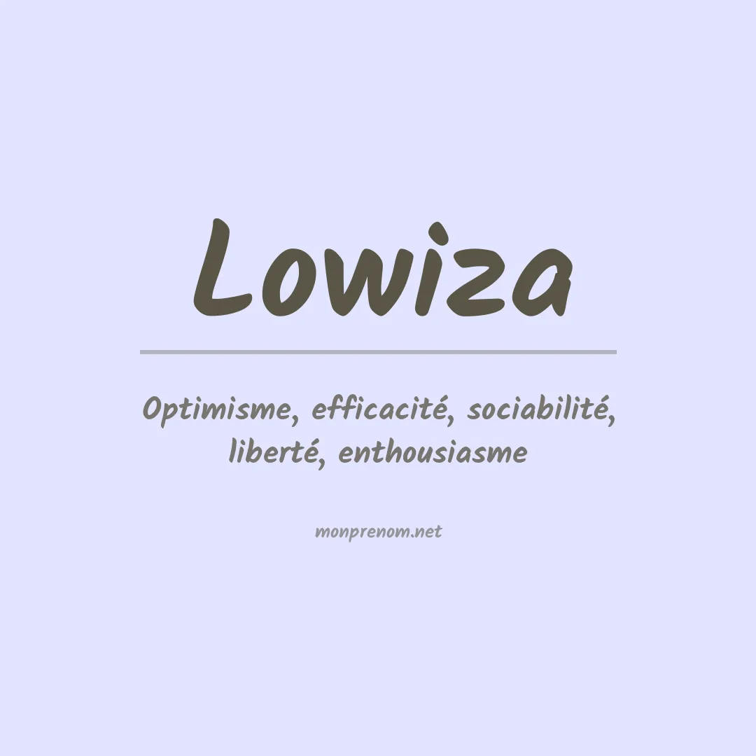 Signification du prénom Lowiza