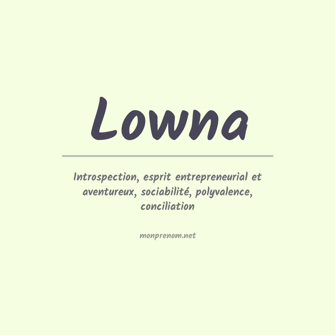 Signification du prénom Lowna