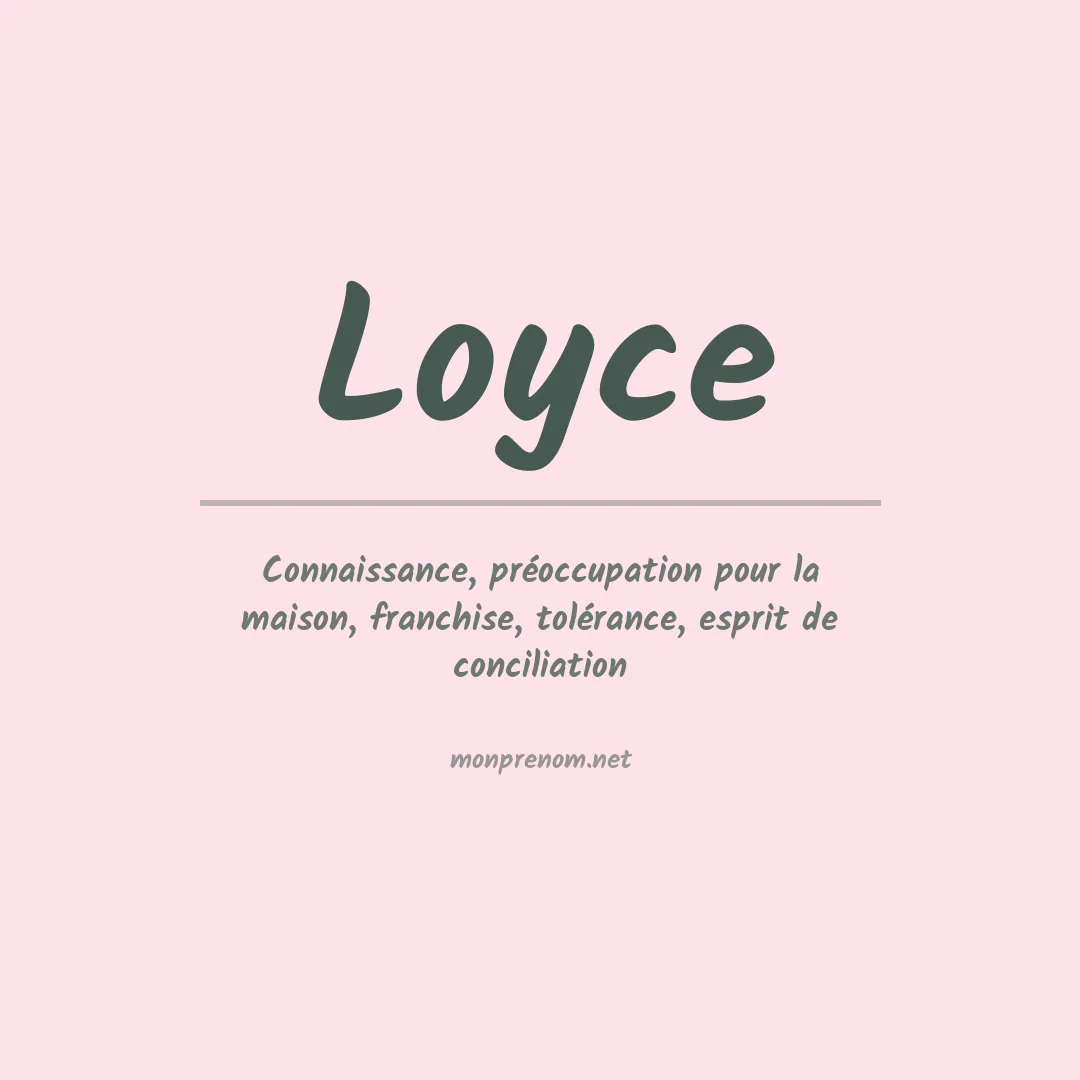 Signification du prénom Loyce