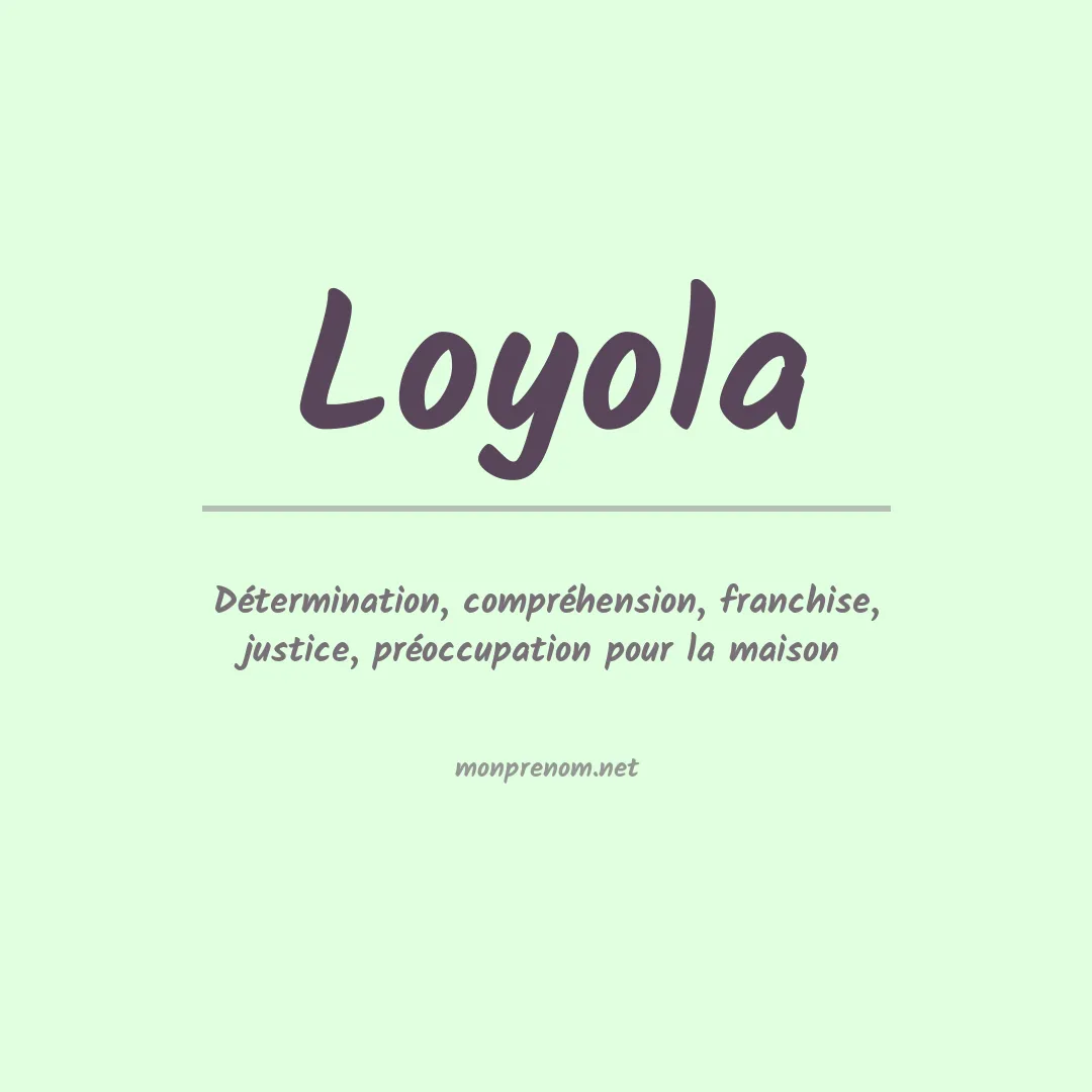 Signification du prénom Loyola