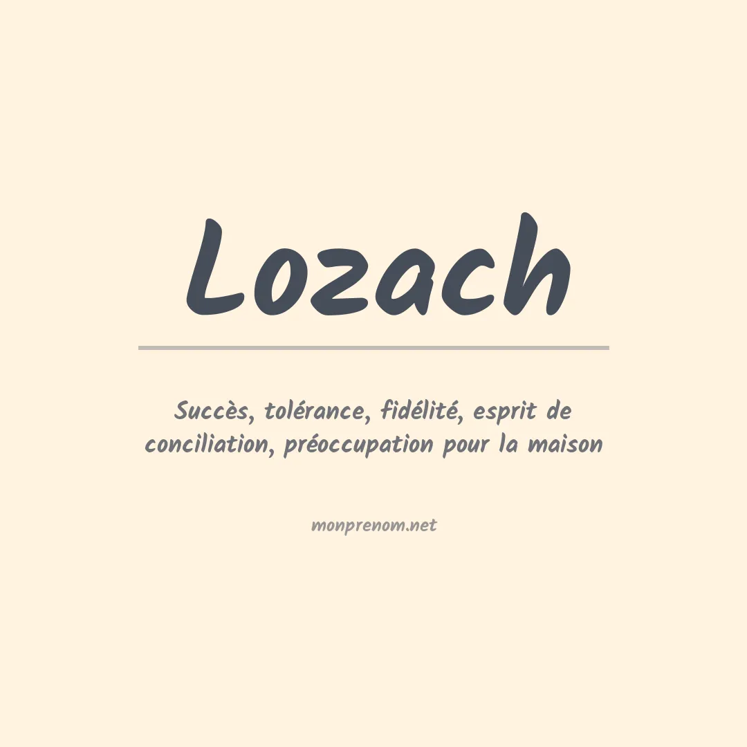 Signification du prénom Lozach