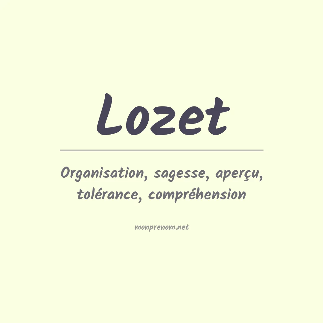 Signification du prénom Lozet