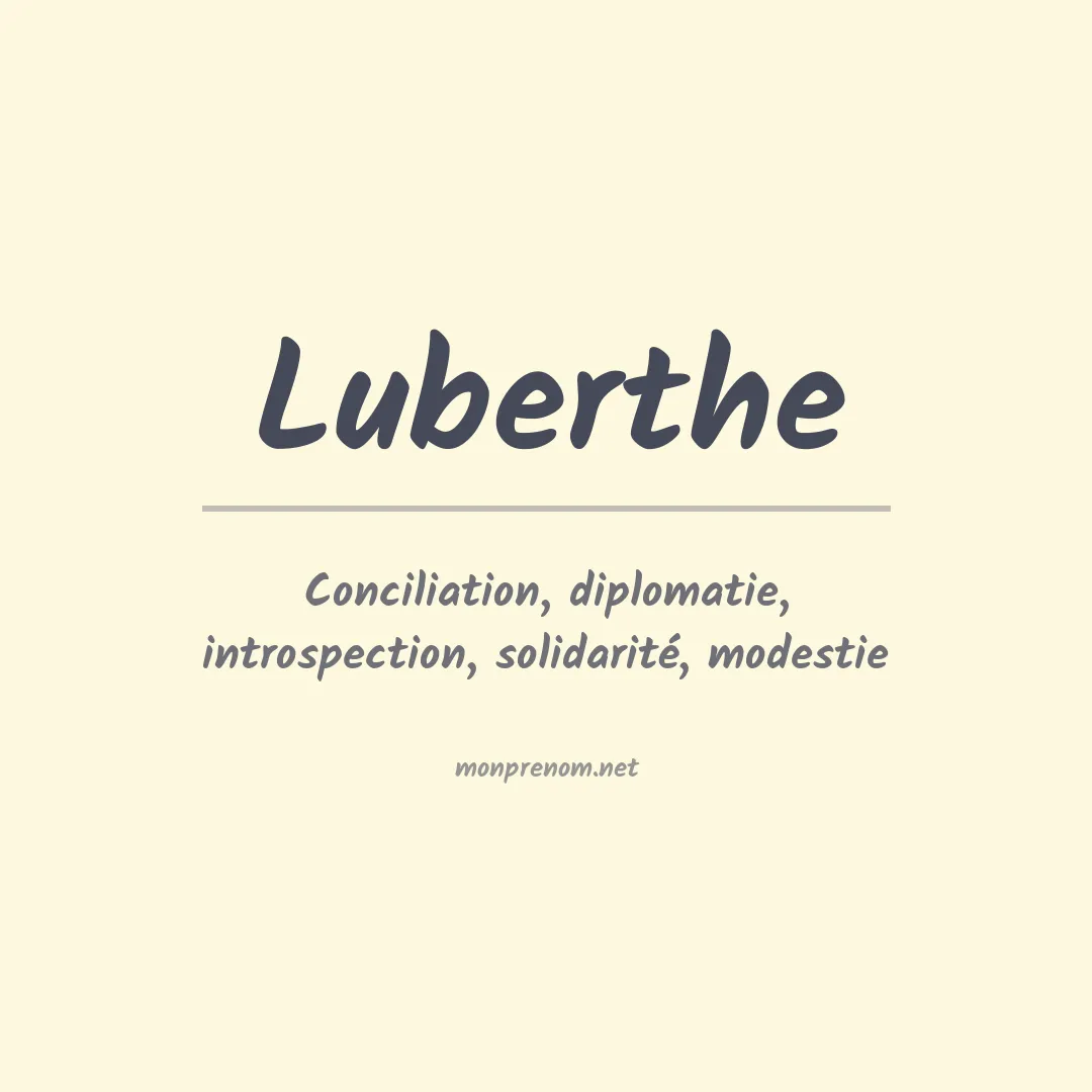 Signification du prénom Luberthe