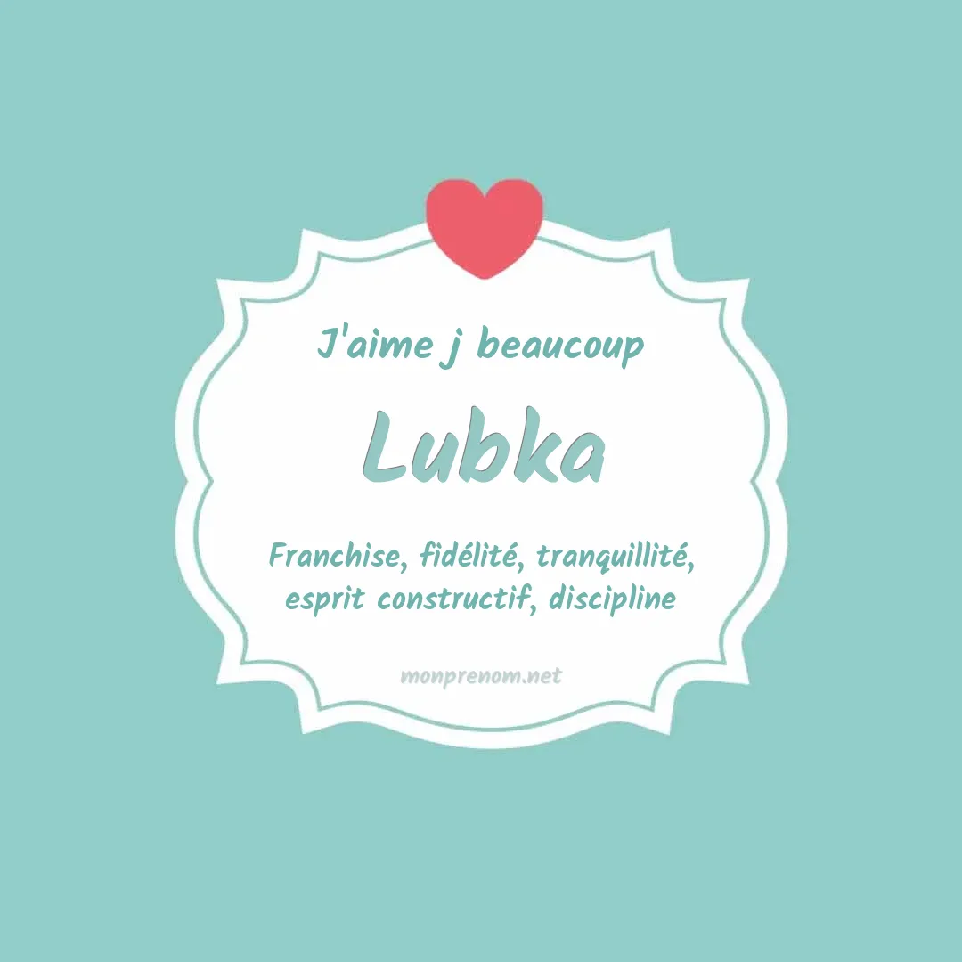 J'aime beaucoup Lubka
