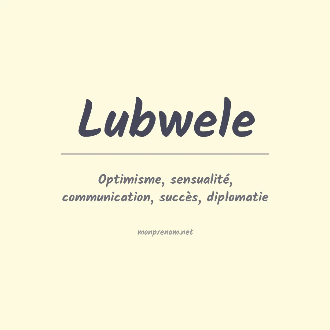 Signification du prénom Lubwele