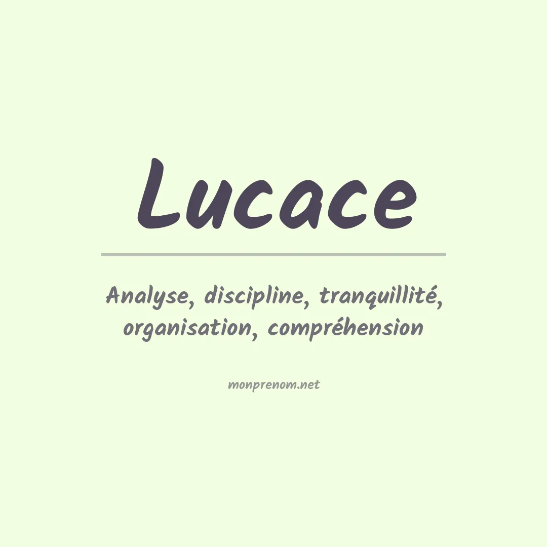 Signification du prénom Lucace