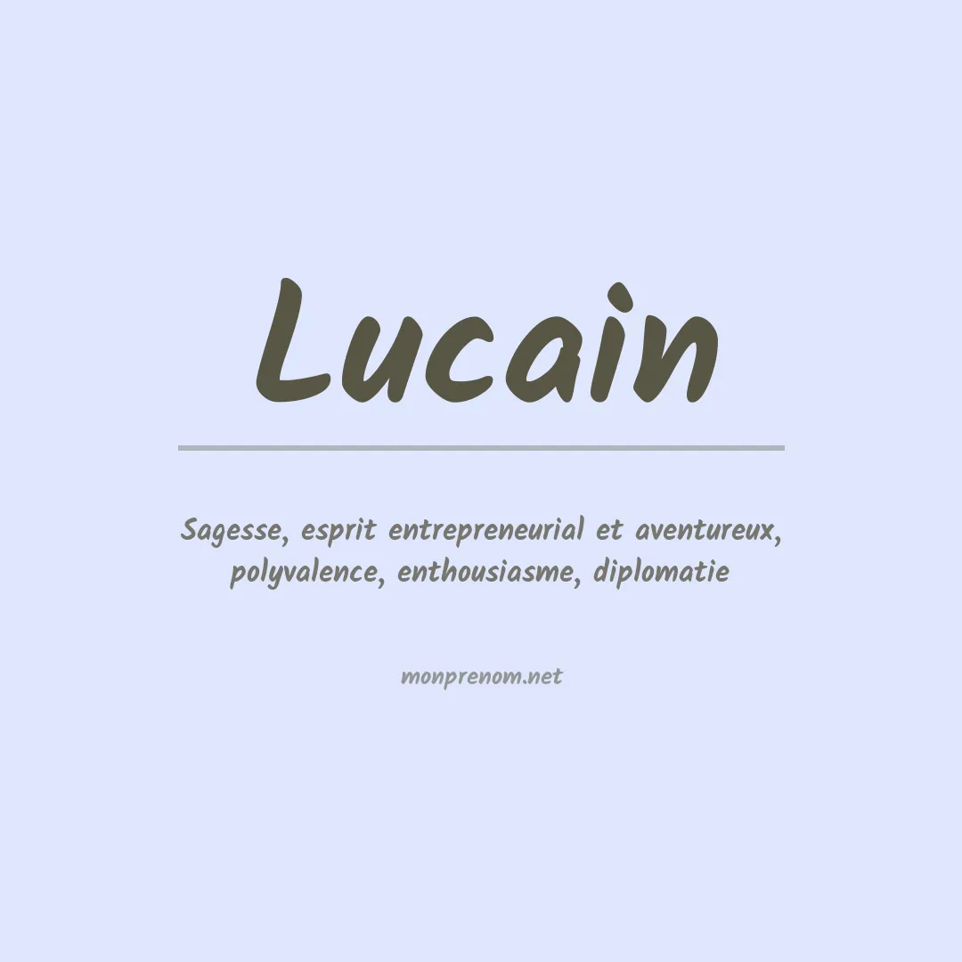Signification du prénom Lucain