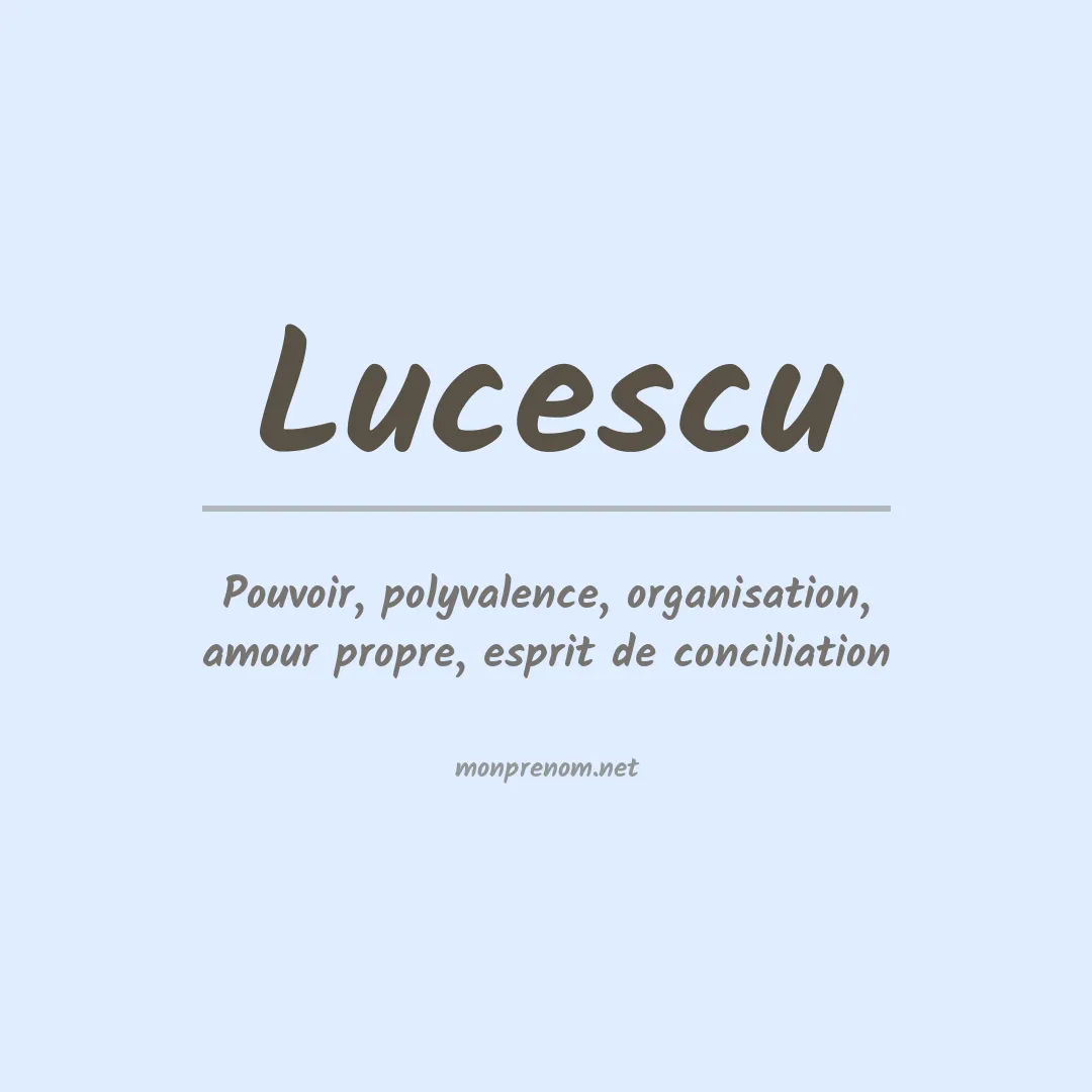 Signification du prénom Lucescu