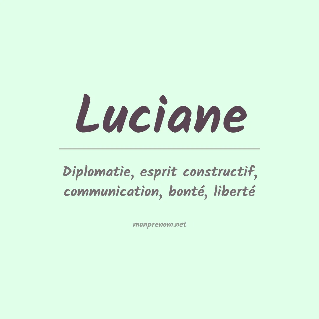 Signification du prénom Luciane