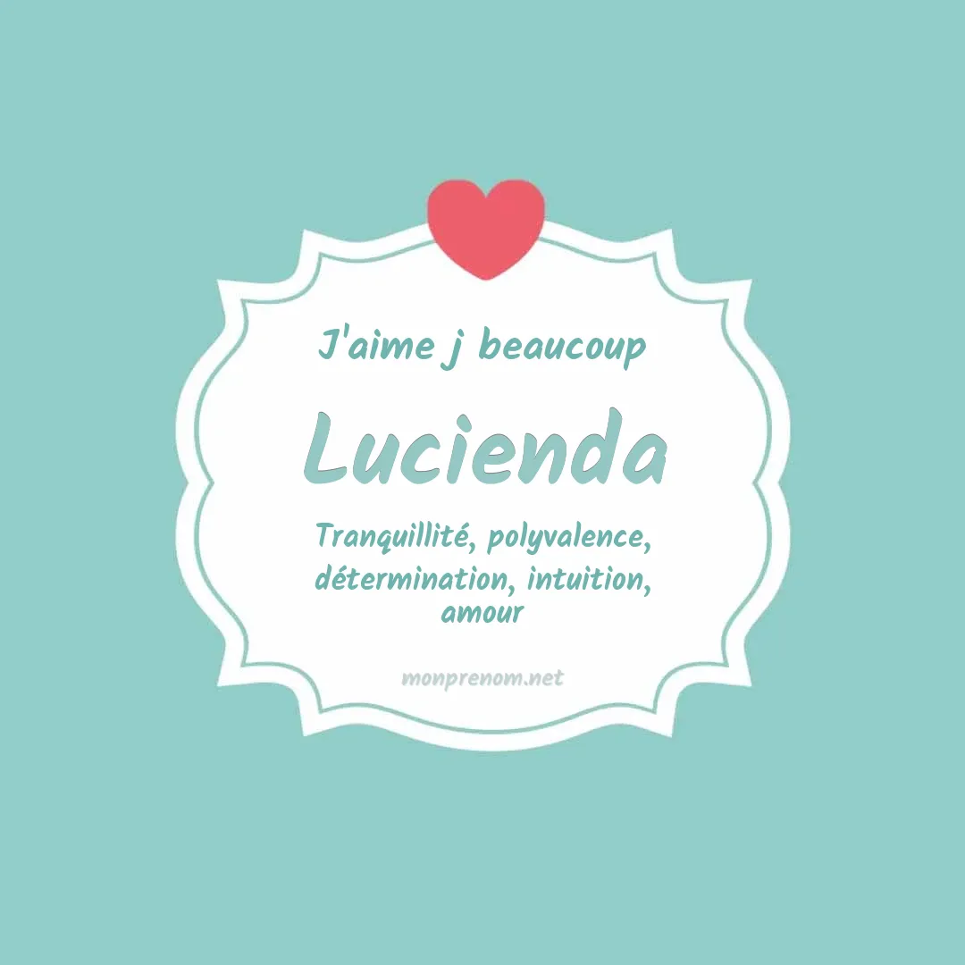 J'aime beaucoup Lucienda