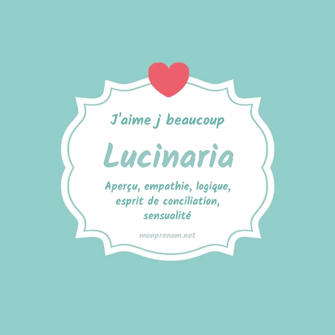 J'aime beaucoup Lucinaria