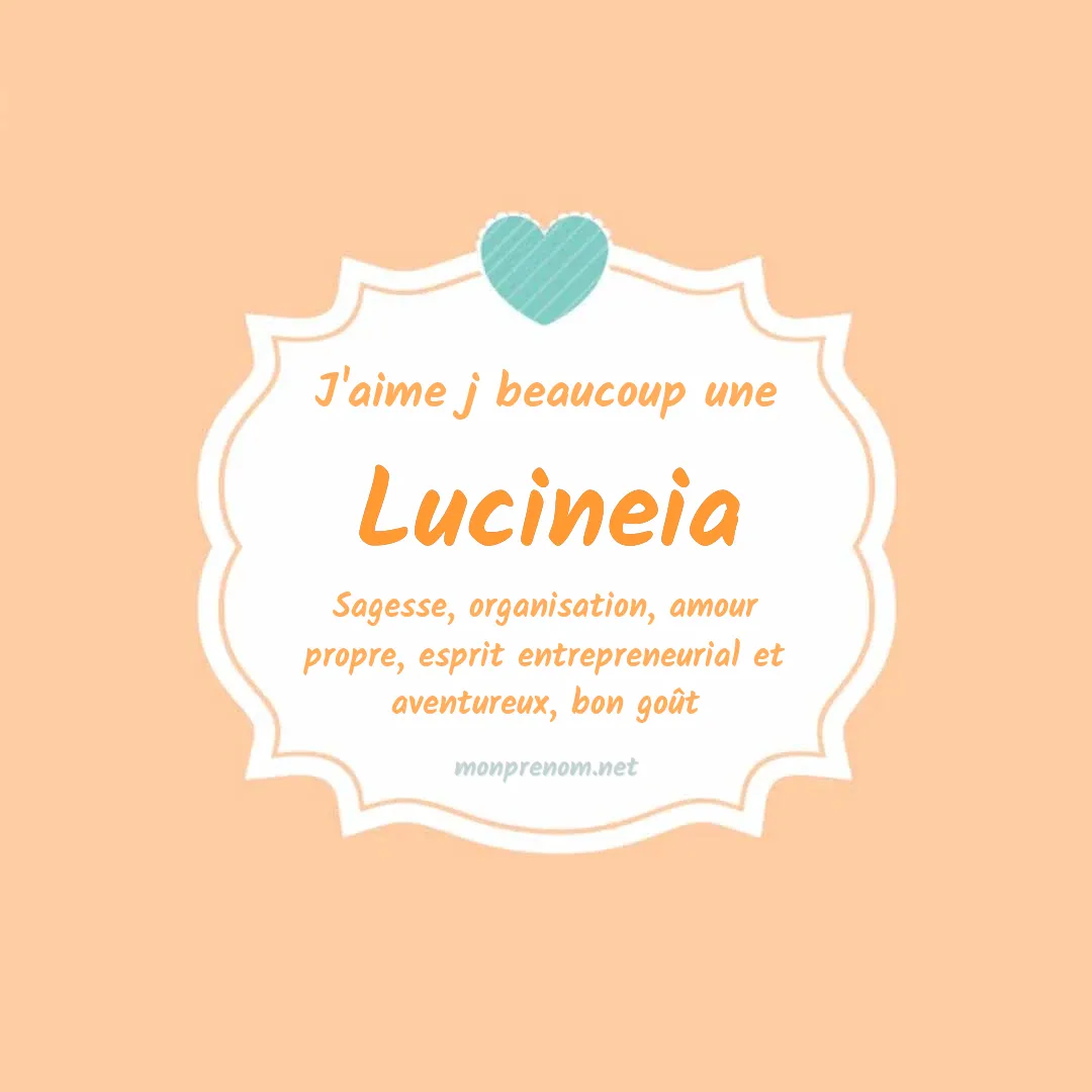 J'aime beaucoup Lucineia