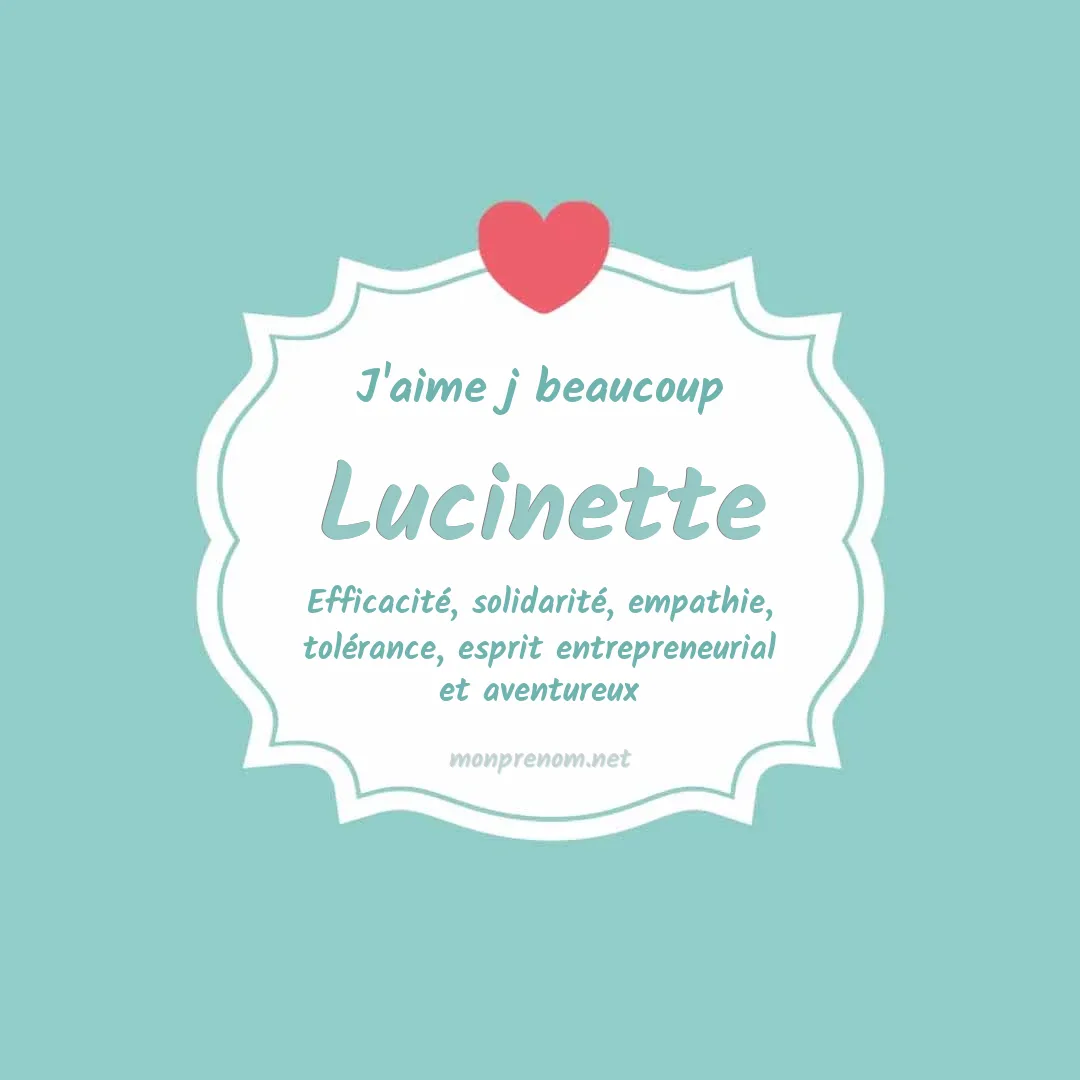 J'aime beaucoup Lucinette