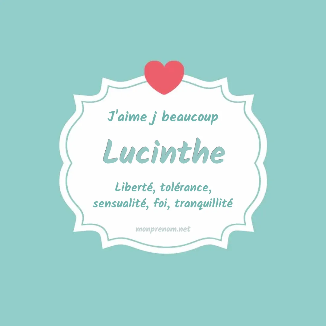 J'aime beaucoup Lucinthe