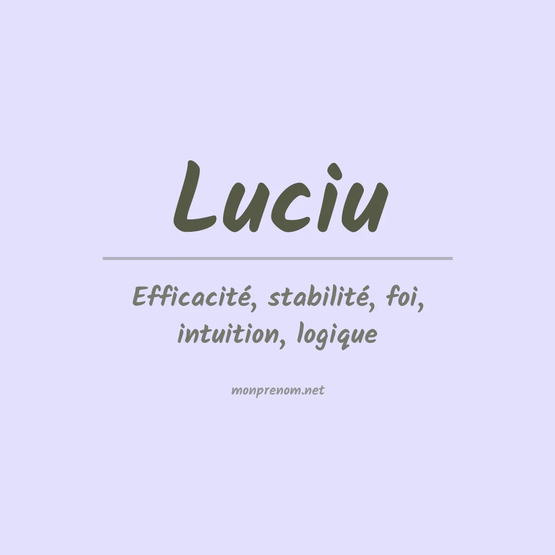 Signification du prénom Luciu